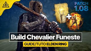 GUIDETUTO ELDEN RING † Le Chevalier Funeste un des MEILLEUR BUILD MAGIECONGÉLATION  ✅ PATCH 108 [upl. by Siron]