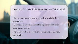 How Long Do I Have To Report An Accident To Insurance  InsuranceGuide360com [upl. by Uird]