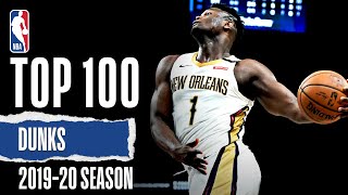 TOP 100 Dunks  201920 NBA Season [upl. by Vyky953]