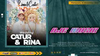 🔴LIVE AJE MUSIC  WEDDING CATUR amp RINA  RAMA PRO AUDIO  GMJ MULTIMEDIA [upl. by Linis]