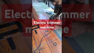 Electric trimmer machine [upl. by Allen556]