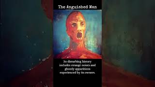 The Anguished Man Most Haunted Painting Unveiled HauntedArt Creepy [upl. by Hceicjow]