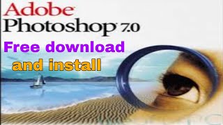 adobe Photoshop 70 download kaise kare  how to download and install adone photoshop 70 [upl. by Cloots]