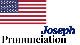 Mastering the Name Joseph Pronunciation Guide [upl. by Briggs850]