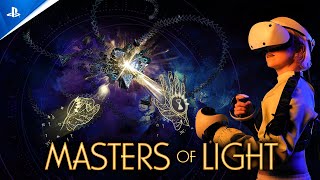 Masters of Light  Announce Trailer  PS VR2 Games [upl. by Sokem728]