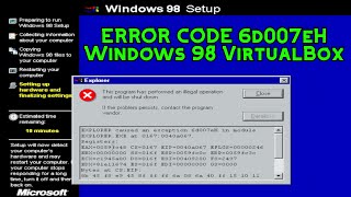 Oracle VirtualBox Error  Windows 98 EXPLORER caused an Exception 6d007eH  SHELL32DLL [upl. by Ille]