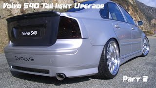 Volvo S40 Tail light Upgrades Part 2 [upl. by Vullo233]