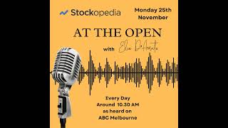 2024 Nov 25 at ASX At the Open On this shortened trading week in the US [upl. by Idmann]