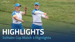 Solheim Cup 2024  Match 3 Highlights [upl. by Yrot]