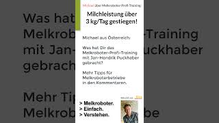 MelkroboterProfiTraining Michael steigert Milchleistung über 3 kg je KuhTag melkroboter lely [upl. by Lenee]