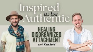 Healing Disorganized Attachment [upl. by Raffaj]