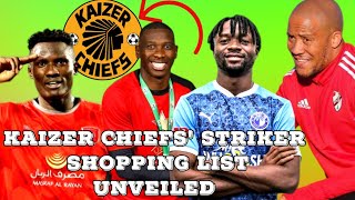 kaizer Chiefs updates 5 potential Strikers to Be Welcomed soon 💥⚽ [upl. by Alul]