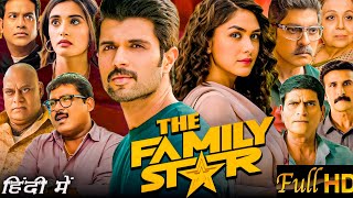 The Family Star 2024 Full Movie In Hindi VijayDevarakonda  Mrunal Thakur  HD Review amp Fact [upl. by Ahtekal]