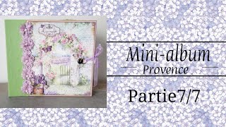 MINI ALBUM PROVENCE PARTIE 7 7 LA PAGE 7 scrapbooking stamperia [upl. by Seleta]