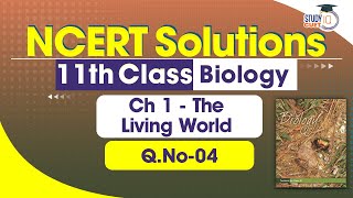 NCERT Solutions Class 11 Biology Chapter 1 Question No 4  The Living World [upl. by Aerdnwahs674]