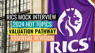 2024 HOT TOPICS  RICS APC FINAL ASSESSMENT MOCK INTERVIEW  VALUATION [upl. by Rue]