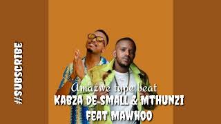 Kabza de Small amp MthunziAmazwe type beat feat Mawhoo [upl. by Peterus]