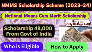 NMMS Scholarship Scheme 202324  Get 48000 from govt of India Eligibilty amp How to Apply [upl. by Isnyl]