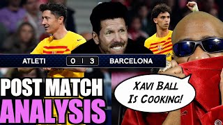 Atletico Madrid Barcelona REACTION Post Match Analysis  03  JOAO FELIX RISES Xavi Ball [upl. by Miharbi]