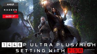 Witcher 3 Next Gen  AMD Radeon RX 6650 XT 8GB  i511400  1440p  Ultra PlusHigh Settings  FSR [upl. by Nerad]