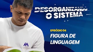 Figura de Linguagem  Episódio 04 [upl. by Udenihc]