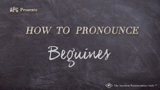 How to Pronounce Beguines Real Life Examples [upl. by Natsirt]