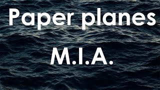 MIA  Paper Planes Lyrics [upl. by Lamson927]