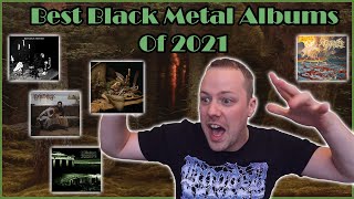 Best Black Metal Albums Of 2021 [upl. by Otilegna369]