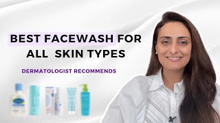 Best face wash for All Skin Types  Dermatologist Recommends  Dr Aanchal Panth [upl. by Norraj]