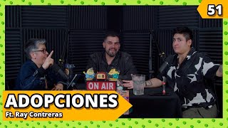 ADOPCIONES Ft Ray Contreras  Ep51  RMCH2 [upl. by Phiona546]