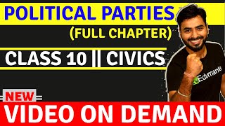 POLITICAL PARTIES  FULL CHAPTER  CLASS 10 CIVICS [upl. by Yro277]