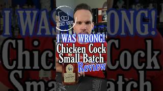 Chicken Cock Small Batch Review  I Was Wrong whiskey bourbon review [upl. by Market]