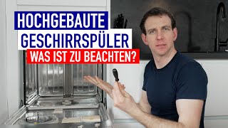 Geschirrspüler hoch einbauen  WAS ist zu beachten [upl. by Tevlev372]