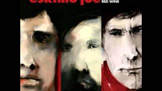 Eskimo Joe  Black Fingernails Red Wine [upl. by Sheela]