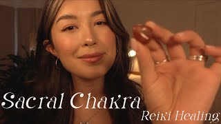 ASMR Reiki  Sacral Chakra Healing amp Affirmations Awakening creative energy amp sacred sexuality [upl. by Kola]