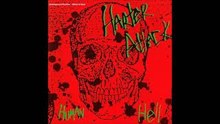 H̲a̲rter A̲t̲tack  H̲u̲man H̲e̲ll 1988 Full Album With Lyrics [upl. by Waligore670]