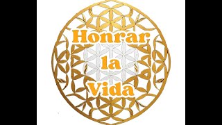 HONRAR LA VIDA  CHARLA CONEXIÓN [upl. by Hughett977]