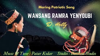 Maring Patriotic SongWansang Ramra YenyoubiDHelly [upl. by Bove618]