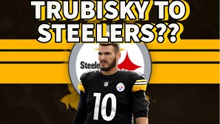 Mitchell Trubisky To Pittsburgh Steelers [upl. by Yr227]