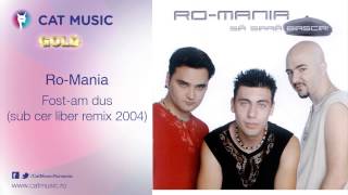 RoMania  Fostam dus sub cer liber remix 2004 [upl. by Lessard725]