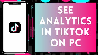 How to See Analytics on Tiktok PC 2024  View Analytics on Tiktok PC [upl. by Licht265]