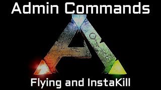 Ark Admin Commands Flying and Instakill [upl. by Stanway]