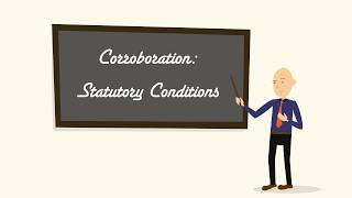 Corroboration Statutory Conditions [upl. by Ginelle]