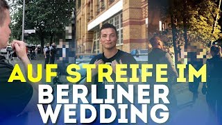 Auf Polizeistreife im Wedding  Praktikum bei der Polizei Berlin [upl. by Alyel]