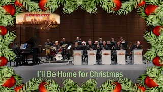 Ill Be Home For Christmas  performed by Desert City Jazz [upl. by Talley]