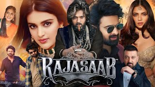 The Raja Saab Full Movie Hindi  Prabhas  Nidhi Agerwal  Malavika  Sanjay Dutt  Facts amp Details [upl. by Ewall]