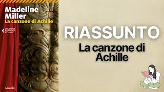 👉🏽 Riassunti La canzone di Achille di Madeline Miller 📖  TRAMA amp RECENSIONE ✅ [upl. by Wanonah]