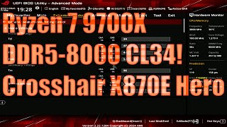 DDR58000 CL34  Ryzen 7 9700X  ASUS Crosshair X870E Hero [upl. by Averi]