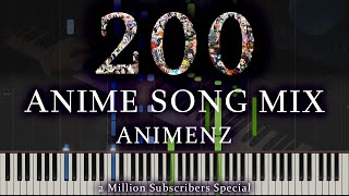 The Ultimate 200 Anime Songs Piano Medley  Animenz Piano Transcription [upl. by Amsab]