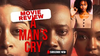 A Mans Cry Movie Review Frederick Leonard Adunni Ade and Ruby P Okezie latest Nigerian movie [upl. by Hsetim]